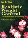 Realistic Weight Control (eBook): The Healthy Guide to Weight Loss